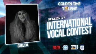 GOLDEN TIME TALENT | 47 Season | Delta | Pop vocals