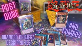 YUGIOH! BRANDED CHIMERA DECK PROFILE AND COMBOS POST DUNE AUGUST 2023