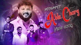 KOTHAPET ABLU CHARY BHAI NEW SONG 2024