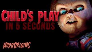 Child's Play in 5 Seconds | HorrOrigins