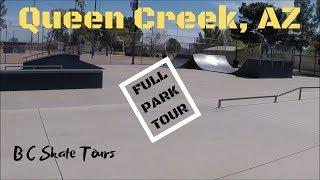 Queen Creek, Arizona Full Skate Park Tour