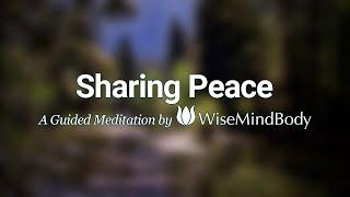 Guided Meditation to Create Inner Peace & Peace on Earth 
