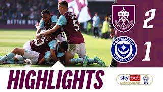 Burnley Win It Late On As Sarmiento & Brownhill Score | HIGHLIGHTS | Burnley 2-1 Portsmouth