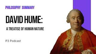 David Hume: A Treatise Of Human Nature - Summary