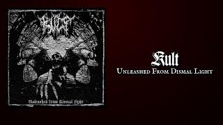 KULT "Unleashed From Dismal Light"