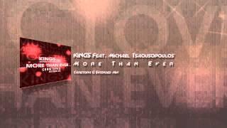 Kings Feat. Michael Tsaousopoulos - More Than Ever (Christoph G Extended Mix)