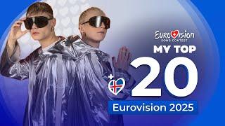 Eurovision 2025 | My Top 20 (NEW: )