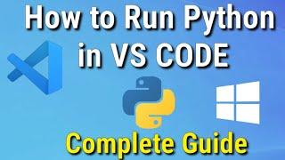 How to Run Python in VS Code on Windows 10 (2022) | Run Python in Visual Studio Code