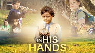 In His Hands Saga | Full Faith Drama Movie | EncourageTV