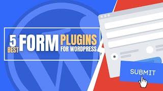 5 Best Form Plugins for WordPress