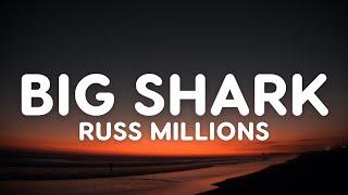 Russ Millions - Big Shark (Lyrics)