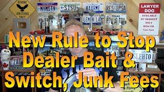 New Rule to Stop Bait &Switch, Junk Fees