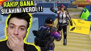 DÜŞMAN BANA SİLAHINI VERDİ !! Rakiple Arkadaş Olmak PUBG Mobile