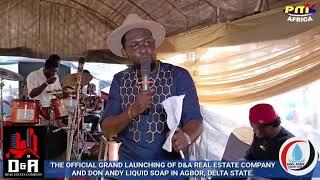 The Official Grand Launching Of D&A Real Estate Company And Don Andy Liquid Soap in Agbor.