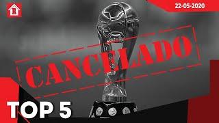 Oficial: Clausura 2020 es cancelado | Top 5