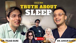 Truth About Sleep problems and how to get good sleep | Ft Dr. Tejas Suri | Dr.Sarin|