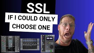 SSL Controllers! Which One Would I Choose If I could Only Keep One?