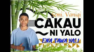 CAKAU NI YALO, SEMI VANIQI &MARIKA VANIQI -ENA TAWA YALI(OFFICIAL VIDEO)