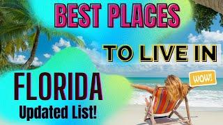 Top places to live in Florida . The 10 best picks.