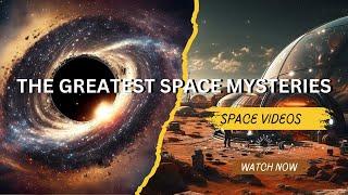 Uncovering the Greatest Space Mysteries: Secrets Waiting to be Revealed!