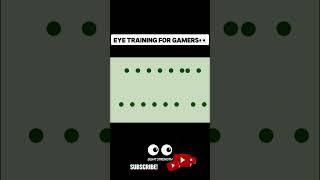 Eye training for gamers #shorts #gaming