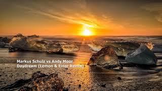 Markus Schulz vs Andy Moor - Daydream (Lemon & Einar Remix)[CLHR050]