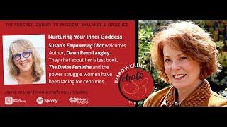 Nurture Your Inner Goddess: An Empowering Chat with Dawn Reno Langley