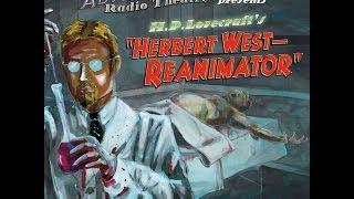 Dark Adventure Radio Theatre: Herbert West - Reanimator