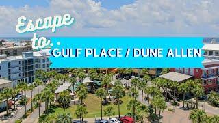 Escape To 30A Episode 3: A Closer Look at Gulf Place Town Center and Dune Allen Beach