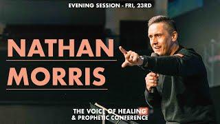 Voice Of Healing & Prophetic Conference 2022 | Nathan Morris