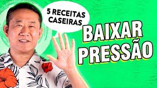 5 RECEITAS CASEIRAS PARA PRESSÃO ALTA | Dr. Peter Liu