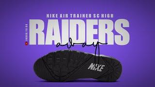 Nike Air Trainer SC High RAIDERS AWAY 2024 DETAILED LOOK + PRICE INFO