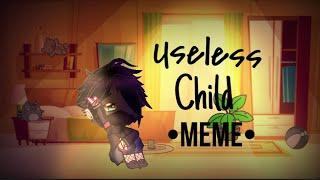 Useless Child Meme|||Zane Ro’meave|||Lyrics and inspiration come from staarrexe