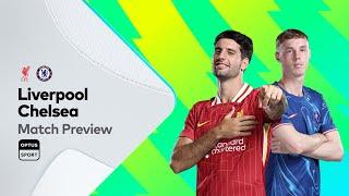 PREVIEW: Liverpool v Chelsea | Premier League