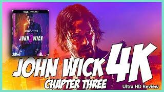 JOHN WICK CHAPTER THREE | 4K ULTRA HD REVIEW