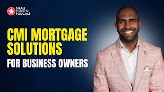 CMI Mortgage Solutions for Business Owners