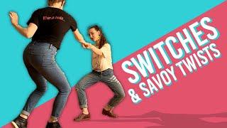 Switches and Savoy Twists - for Lindy Hop and Swing Dance