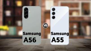 Samsung A56 vs Samsung A55 : Full Comparison  Which is Best?
