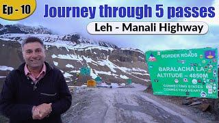 Ep 10 Tso Kar to Keylong | Baralacha La and other high altitude passes | Offbeat Ladakh