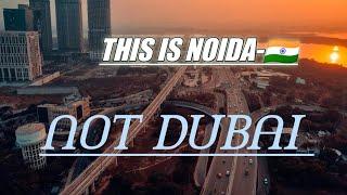 Noida City | Uttar Pradesh NCR | India | #IndianMegaCities.