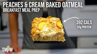 I Make this Baked Oatmeal at Least Once a Month | Peaches and Cream Baked Oatmeal