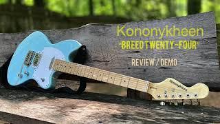 Kononykheen "Breed Twenty-Four" Demo/Review