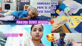 Pahli bar hamdan papa se door hoga || Last day paking vlog || The Zara world