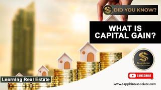 What is Capital Gain? - Did You Know? | Sapphire Builders & Associates