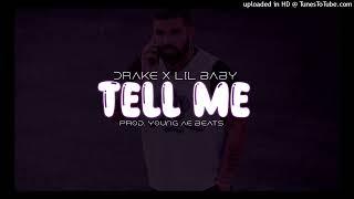 [FREE] Drake x Lil Baby type BEAT_TELL ME. Prod. Young AE Beats