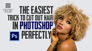 The Easiest Trick to Cut Out Hair in Photoshop Perfectly. #graphicmaze #photoshop #tutorials