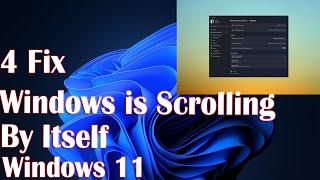 Windows is Scrolling By Itself 4 Ways to Fix This