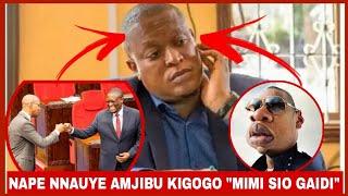 NAPE NNAUYE AMJIBU KIGOGO "MIMI SIO GAIDI"