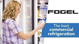 Fogel: the best refrigeration for your business