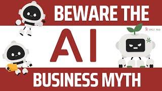 Fooled by the "AI Business Myth"?